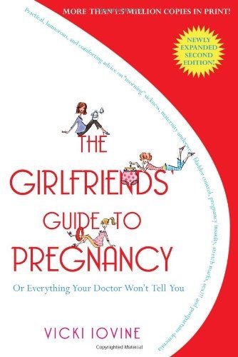 The Girlfriend’s Guide To Pregnancy